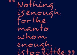 Nothing-is-enough-for-the__quotes-by-Epicurus-77